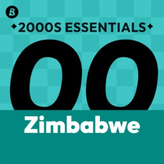 Zimbabwe 2000s Essentials