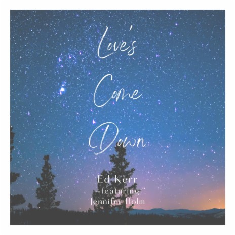 Love's Come Down ft. Jennifer Holm | Boomplay Music
