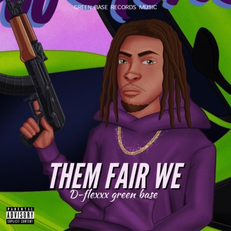 Them Fair We | Boomplay Music