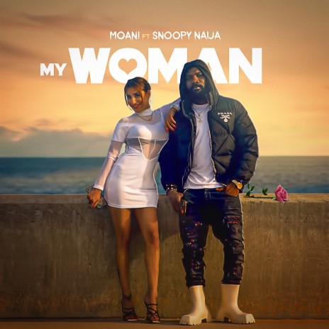 My Woman ft. Snoopy Naija | Boomplay Music