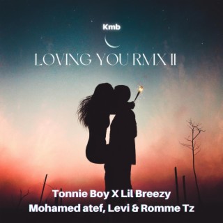 LOVING YOU RMX II (feat. Tonnie Boy08)