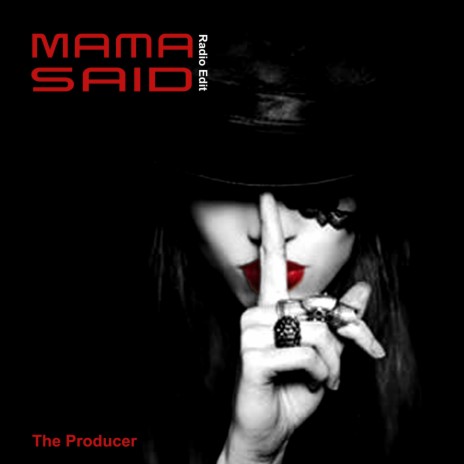 Mama Said (Radio Edit) | Boomplay Music