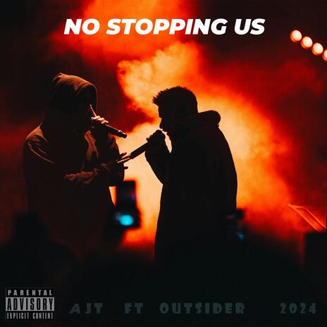 No Stopping Us ft. Outsider | Boomplay Music