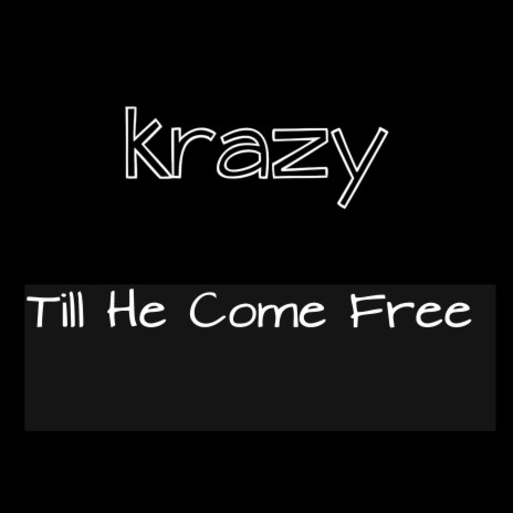 Till He Come Free | Boomplay Music