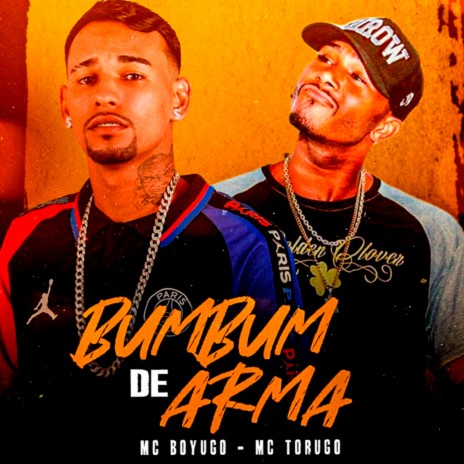 Bumbum de Arma (feat. MC Torugo) | Boomplay Music