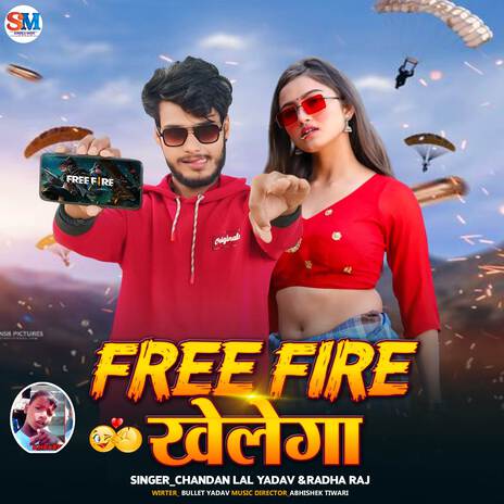 Free Fire Khelega ft. Radha Raj | Boomplay Music