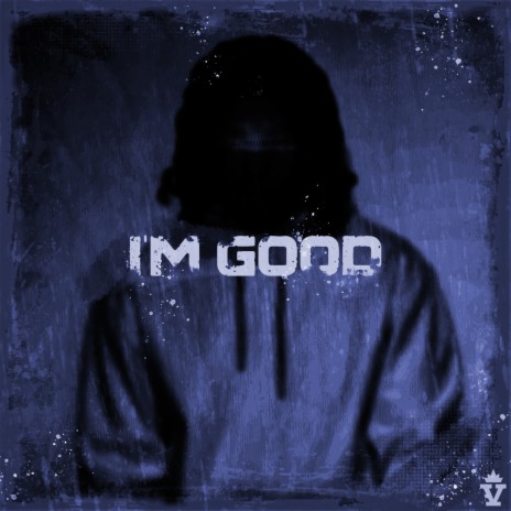 I'M GOOD ft. Eon Zero & C-Lance | Boomplay Music