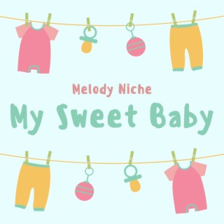 My Sweet Baby lyrics | Boomplay Music