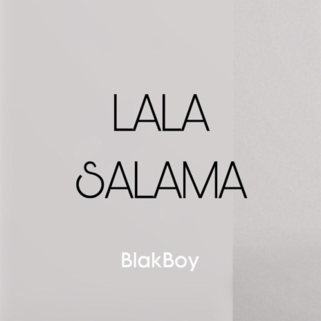 Lala Salama | Boomplay Music