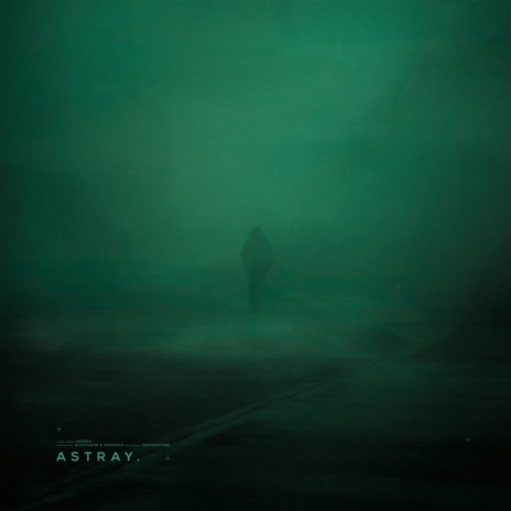 astray. ft. Nitewalk | Boomplay Music