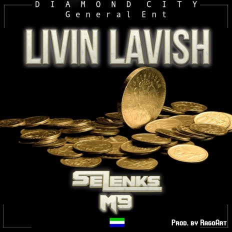 Livin Lavish ft. M9 | Boomplay Music