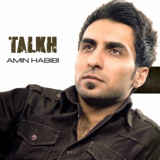 Download Amin Habibi Album Songs: Talkh | Boomplay Music