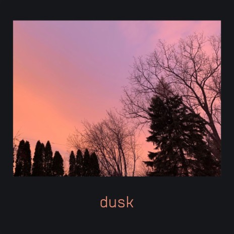 dusk | Boomplay Music