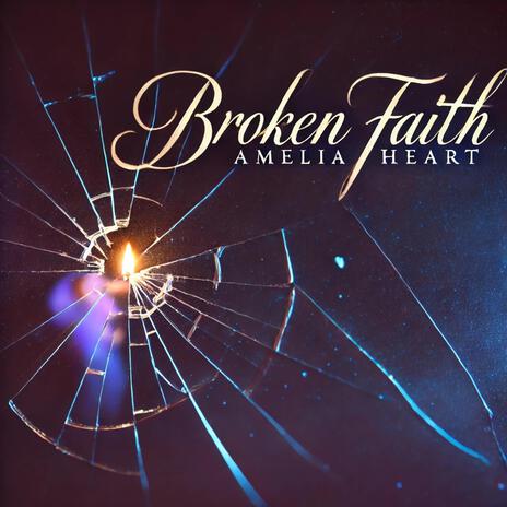 Broken Faith | Boomplay Music