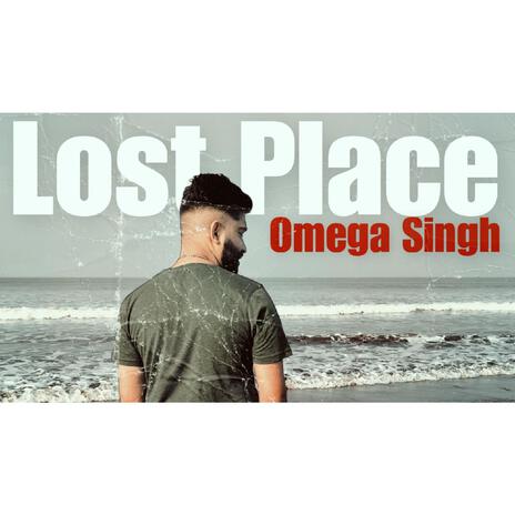 Lost place | Boomplay Music