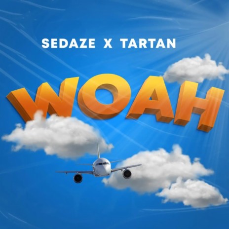 Woah ft. Tartan | Boomplay Music