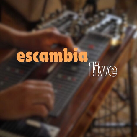 Escambia (Live)