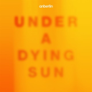 Under A Dying Sun