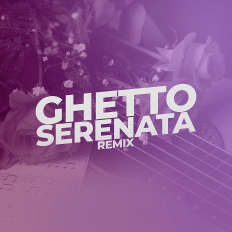 Ghetto Serenata (Remix) ft. At' Fat, El Roockie, Eddy Lover, Original Fat & Smoky | Boomplay Music