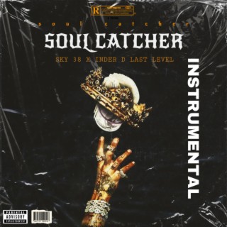 SOUL CATCHER (INSTRUMENTAL)