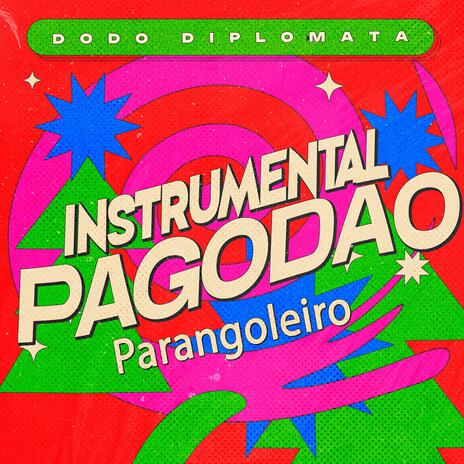 Instrumental Pagodão Parangoleiro | Boomplay Music