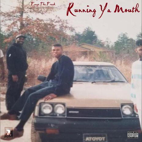 Running Ya Mouth | Boomplay Music