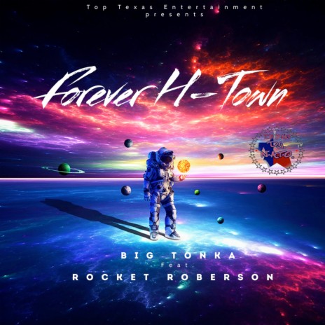 Forever H-Town ft. TOPTEXAS DJNATO & Rocket Roberson