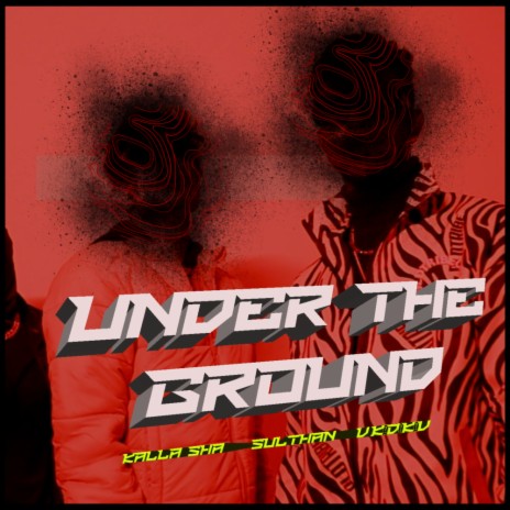 UNDER THE GROUND ft. VKDKV & Bando B