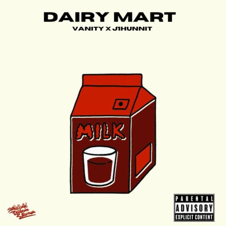 Dairy mart ft. J1hunnit | Boomplay Music