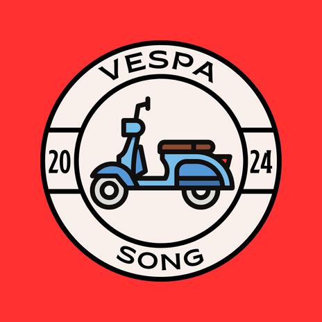 Vespa Song | Boomplay Music