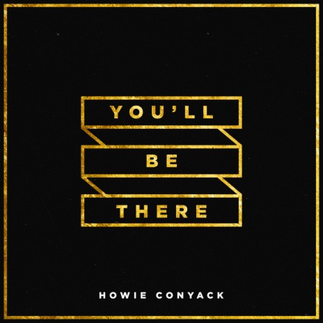 You'll Be There | Boomplay Music