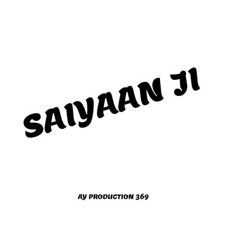 SAIYAAN JI | Boomplay Music