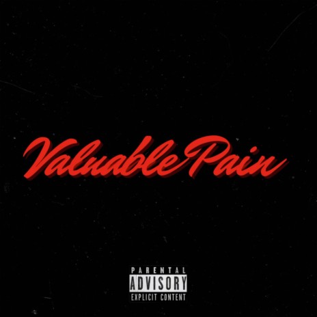 Valuable Pain | Boomplay Music