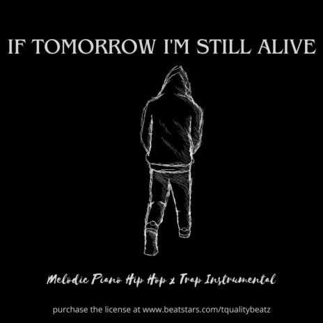 If Tomorrow I'm Still Alive (Untagged)