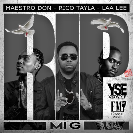 R.I.P Mi G ft. Laa Lee & Maestro Don | Boomplay Music