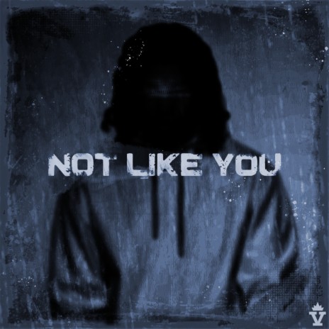 NOT LIKE YOU ft. C-Lance