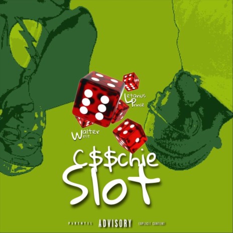 C$$chie Slot (feat. Walter West) | Boomplay Music