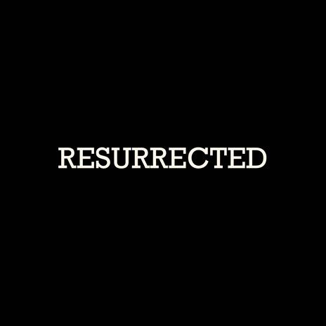 RESURRECTED ft. FLOKATA BEATS