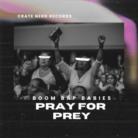Pray for Prey (Intro) ft. RyNea Soul & Shaun Judah | Boomplay Music