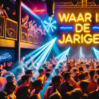 Waar is de jarige?