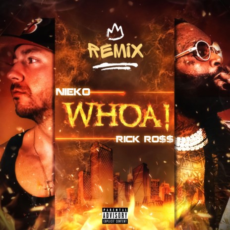 Whoa! (Remix) (feat. Rick Ross) | Boomplay Music