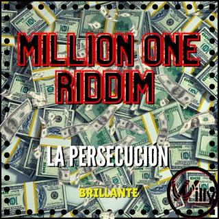 La Persecución (Million One Riddim)