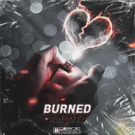BURNED | Boomplay Music