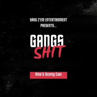 Gang Shit