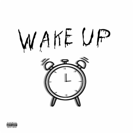 Wake Up | Boomplay Music