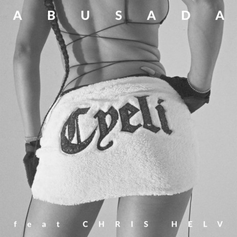 Abusada ft. Chris Helv | Boomplay Music