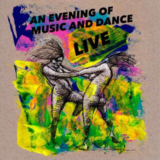 An Evening Of Music And Dance (Live)