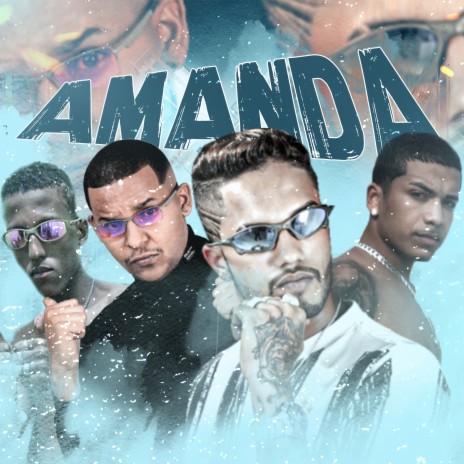 Amanda ft. Mc Fl, Gelado Brazz & Arthur Brazz | Boomplay Music