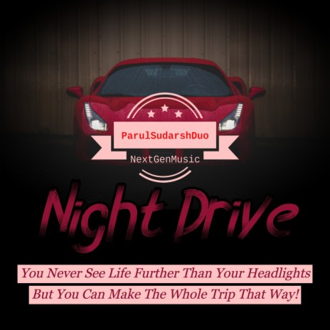 Night Drive ft. Parul Tejaswini | Boomplay Music