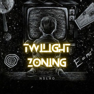 Twilight Zoning